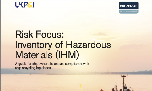 UK P&I Club advises on compliance with the Inventory of Hazardous Materials