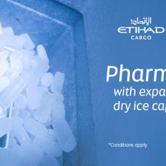 Etihad Cargo expands dry ice capabilities for vaccine distribution