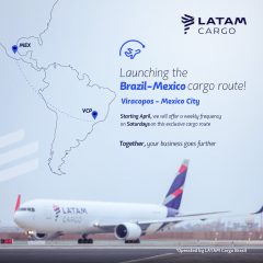 LATAM Cargo Brasil’s new route linking Mexico and Brazil